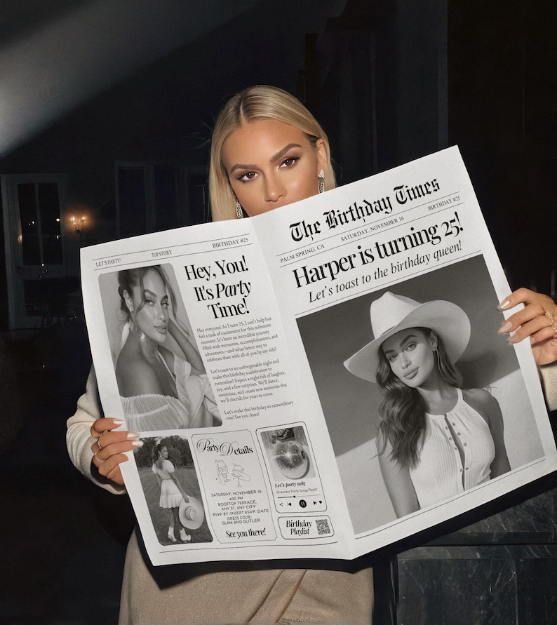 May include: A woman holding a newspaper titled "The Birthday Times." The headline reads "Harper is turning 25!" with party details and images. The newspaper is in black and white.
