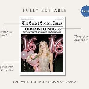 May include: A Sweet Sixteen birthday design in a newspaper format. The headline reads "The Sweet Sixteen Times" with the name "OLIVIA" and the phrase "Shining bright at sixteen and fabulous!". Features a photo of a young woman, balloons, and flowers.