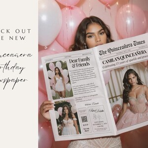 May include: A woman holds a newspaper titled "The Quincea&ntilde;era Times" with the headline "Camila's Quincea&ntilde;era." The newspaper features photos and text about a quincea&ntilde;era celebration. Pink and white balloons are in the background.