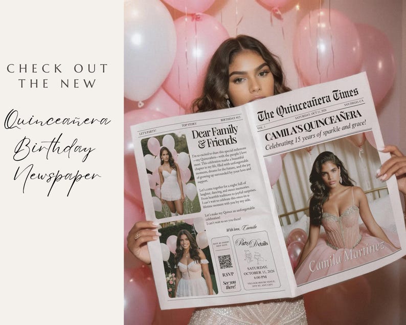 May include: A woman holds a newspaper titled "The Quincea&ntilde;era Times" with the headline "Camila's Quincea&ntilde;era." The newspaper features photos and text about a quincea&ntilde;era celebration. Pink and white balloons are in the background.