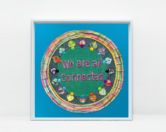 We are all connected art print, uplifting art, gicleé print paper or canvas, unframed in various sizes