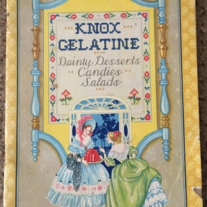 Knox Gelatine:  Dainty desserts, candies, salads. The Charles B. Knox Gelatine Co. 1929