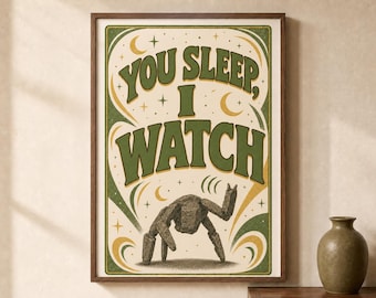 You Sleep I Watch Poster with Rocky | Project Hail Mary Inspired Sci Fi Wall Art