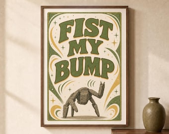 Fist My Bump Poster with Rocky | Project Hail Mary Inspired Sci Fi Quote | Retro Typography Wall Art