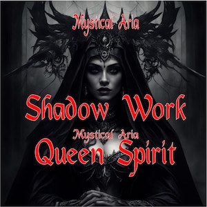 Shadow Work Queen Spirit Binding by Mystical Aria