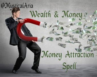 Puede incluir: Un hombre con traje sostiene un gran imán rojo en forma de herradura, atrayendo una corriente de billetes de dólar y euros que caen. El texto "Wealth & Money" y "Money Attraction Spell" está escrito en letras cursivas verdes.