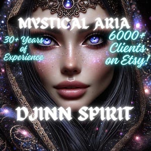 Beautiful Djinn Spirit Companion by Mystical Aria Conjuring, Wealth, Personal Growth, Advancement and Opportunities