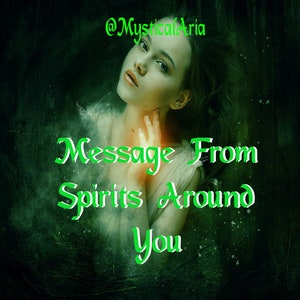 Message From Spirit Around You