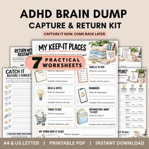 May include: A set of ADHD brain dump capture and return kit worksheets featuring seven pages with printed text, including headings like My Keep-It Places, Catch It Before I Forget, and Capture, with illustrations of a calendar, lightbulb, and shopping cart.