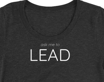 ask me to LEAD - Damen Kurzarm T-Shirt