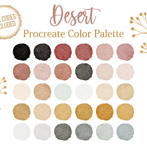 May include: A Procreate color palette titled "Desert" with 30 circular color swatches in shades of black, red, pink, beige, and gold. The text "HEX CODES INCLUDED" is in a circle at the top left.