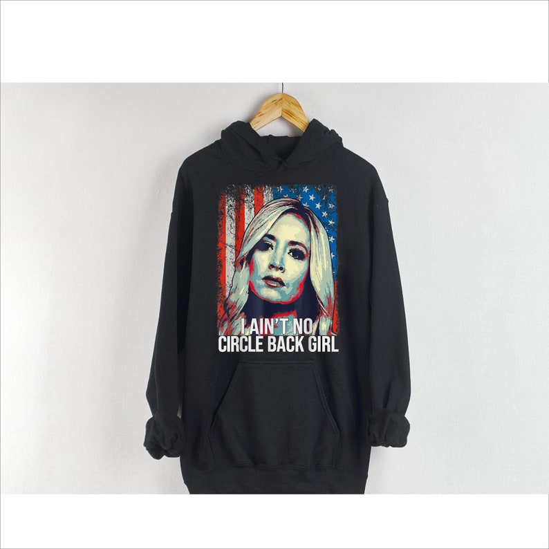 Kayleigh mcenany i ain/'t no circle back girl american flag t-shirt long sleevy tee hoodie