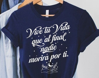 T-shirt Viva tu vida Vivez pleinement votre vie dans notre t-shirt vif Vive tu vida Notre t-shirt Vive tu vida est un rappel de vivre dans le présent