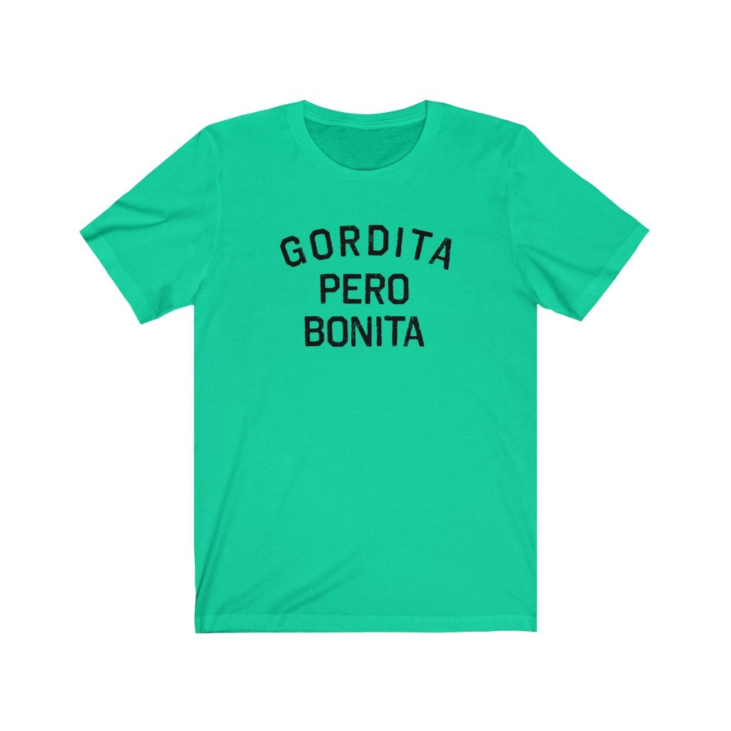 Gordita pero Bonita Latina shirt Spanish shirts latina | Etsy
