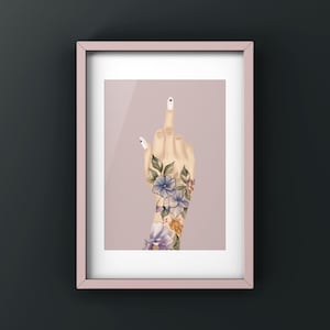 Floral Tattoo F*** You Hand Print