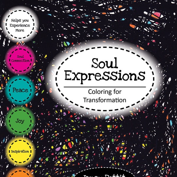 Adult Coloring Book: Soul Expressions-Coloring for Transformation by Jancy Pettit