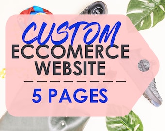 Custom Ecommerce Website Design 5 Pages - Professional Website, Speed and SEO Optimised, Contact Form Setup, 1 Year Free Support
