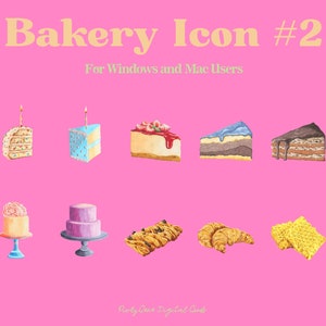 May include: Watercolor bakery icon set on a pink background. The image features various baked goods, including cake slices, croissants, and cookies. Text at the top reads "Bakery Icon #2" and "For Windows and Mac Users".