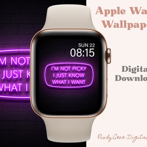 I&#39;m Not Picky Neon Sign | Apple Watch Wallpaper, Smart Watch, Apple Watch face, Fitbit Face, Apple Watch Background, Fitbit Background