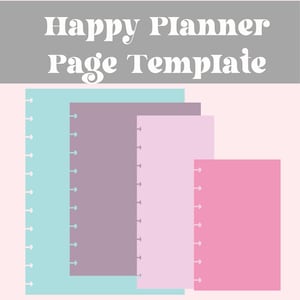 May include: A collection of Happy Planner Page Template pages in various sizes and pastel colors. The pages are light blue, purple, pink, and a smaller pink page. The text "Happy Planner Page Template" is at the top.