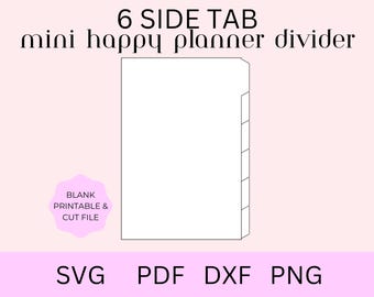 Happy Planner Printable Divider, 6 side Tab Cut File, Happy Planner Mini Tabs, Planner SVG, Planner Template, Mini Journal Divider
