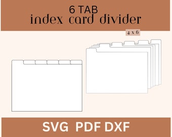 May include: A printable 6-tab index card divider template in SVG, PDF, and DXF formats. The template is for a 4x6 inch index card divider.