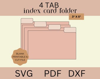 May include: Printable 4-tab index card folder template in a light pink color. The folder is 3 inches by 5 inches. The text "BLANK PRINTABLE & CUT FILE" is on a brown label. The text "SVG PDF DXF" is at the bottom of the image.