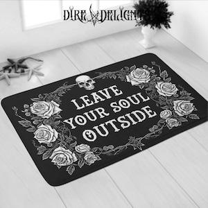 Leave Your Soul Outside Door Mat, Gothic Doormat, Goth Witchy Door Mat,Witch Home Decor, Dark Side Rug, Gothic Rug, Witch Doormat