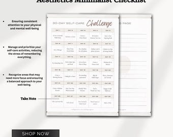 May include: A printable 30-day self-care challenge checklist with a minimalist aesthetic. The checklist includes daily activities such as going for a walk, creating a vision board, and practicing gratitude. The checklist is designed to help people prioritize their well-being and reduce stress.