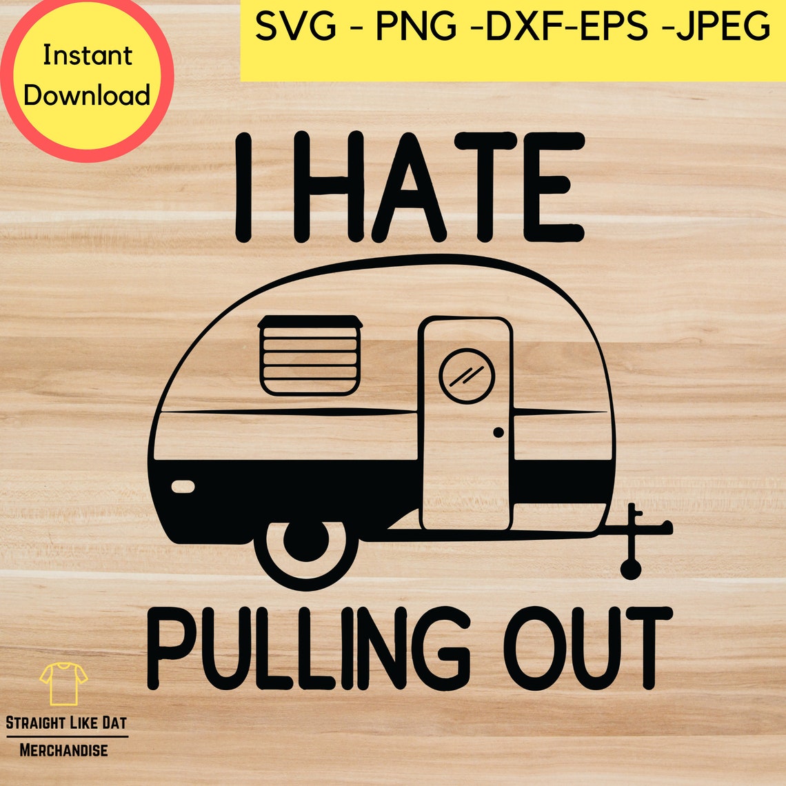 I hate pulling out camper svg Funny RV Camping Svg Camper Etsy