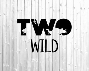 Download Two Wild Svg Etsy