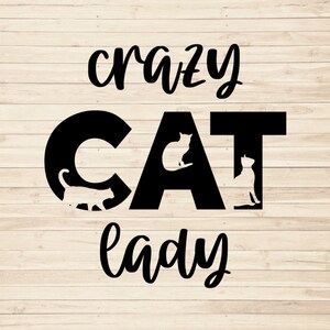 Crazy Cat Lady Svg Cat Mom Svg Svg for Cat Lovers Svg for - Etsy