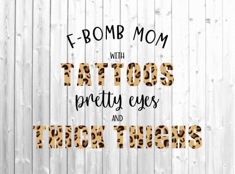 Free Free F Bomb Mom With Tattoos Svg Free 152 SVG PNG EPS DXF File