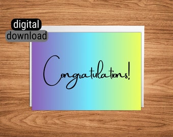 Downloadable Greeting Card Instant Digital Download Printable Blank Congratulations Congrats Colorful Gradient 5"x 7", 4"x 6", PDF JPG