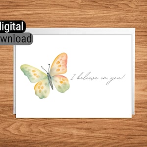 Carte de voeux téléchargeable Téléchargement numérique instantané Imprimable vierge Encouragement papillon coloré Je crois en vous 5 x 7 po, 4 x 6 po PDF JPG