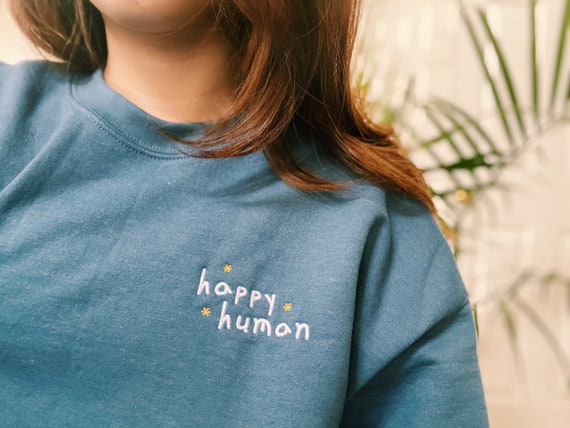 Happy Human Embroidered Dainty Daisy Flowers Sweatshirt, Embroidered Sweatshirt, Happy Sweatshirt, Positivity Sweatshirt, Cute Sweatshirt