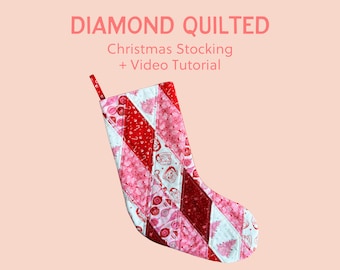 Diamond Quilted Christmas Stocking Pattern - Quilting Pattern - With Video Tutorial