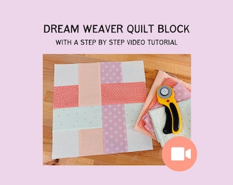 Dream Weaver Quilt Block - Block 1 - With Video Tutorial