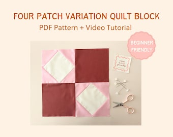 Four Patch Quilt Block Pattern – Classic Sampler Series (PDF with Video Tutorial)