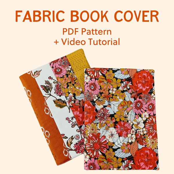 Fabric Book Cover Sewing Pattern // Sewing for Beginners // Learn to Sew with Video Tutorial