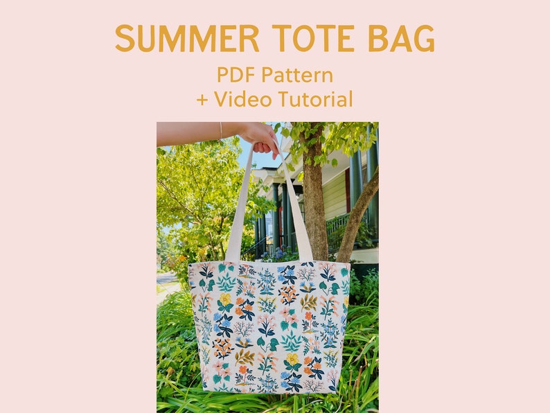 Summer Tote Bag Pattern // Beginner Friendly // Learn to Sew with Video Tutorial image 1