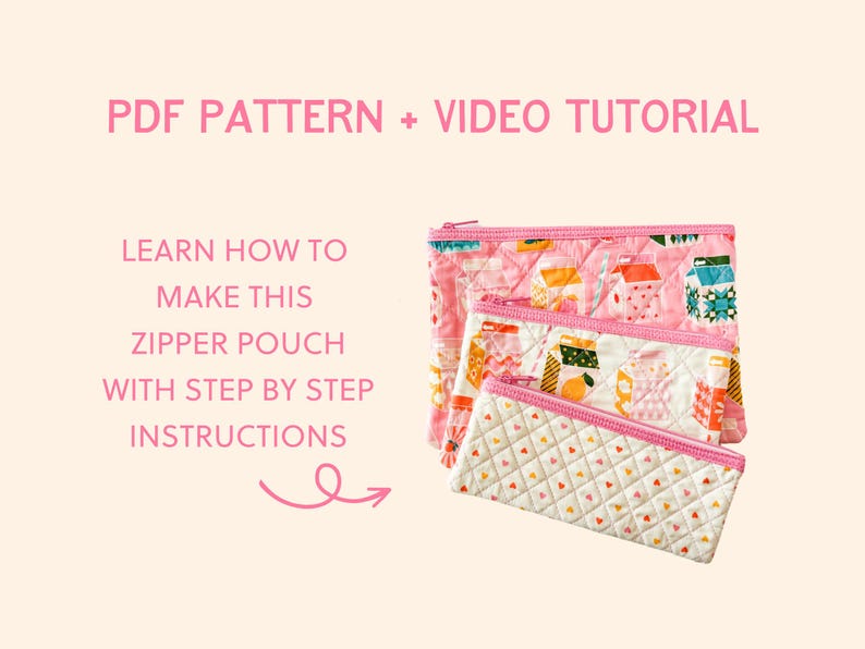 May include: Three pink zipper pouches with a quilted pattern and a pink zipper. The pouches are different sizes and have a repeating pattern of milk cartons, fruit, and other designs. Text on the image reads "PDF PATTERN + VIDEO TUTORIAL" and "LEARN HOW TO MAKE THIS ZIPPER POUCH WITH STEP BY STEP INSTRUCTIONS."