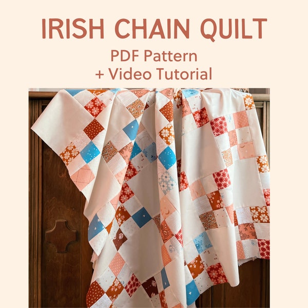 Irish Chain Quilt Pattern - With Video Tutorial