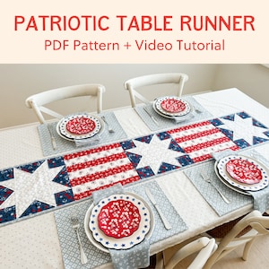 Patriotic Stars and Stripes Quilted Table Runner Pattern – Perfect for 4th of July, Memorial Day, & Summer Decorating - Video Instructions