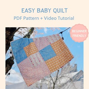 Easy Baby Quilt Pattern PDF // Quick Beginner Quilting Project with Step-by-Step Video Tutorial