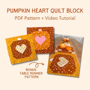 Pumpkin Heart Quilt Block Pattern + Bonus Table Runner – Fall Sewing Project for Quilters