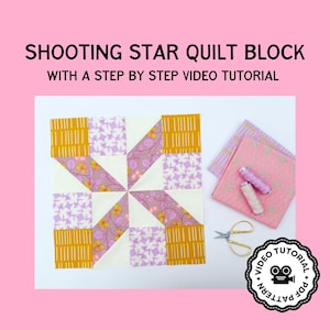 May include: A square quilt block featuring a shooting star pattern in mustard yellow, lavender, and cream fabrics. Beside it are folded fabric squares, two spools of thread, and gold scissors. Text reads: SHOOTING STAR QUILT BLOCK WITH A STEP BY STEP VIDEO TUTORIAL.