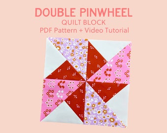 Double Pinwheel Quilt Block Pattern - With Video Tutorial - Learn to Quilt for Beginners