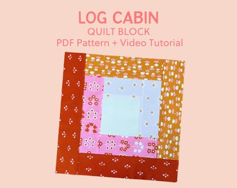 Log Cabin Quilt Block Pattern - With Video Tutorial - Learn to Quilt for Beginners