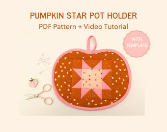Pumpkin Star Hot Pad PDF Pattern - Fall Sewing Project with Video Tutorial